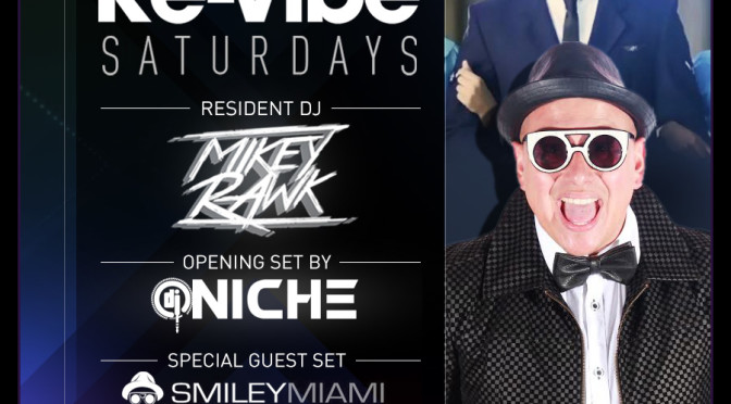 October 17th, 2015 – Re-Vibe Saturday’s at The News Lounge w/resident Dj Mikey Rawk, guest Dj Smiley Miami & “Dj Niche Bday Celebration!”